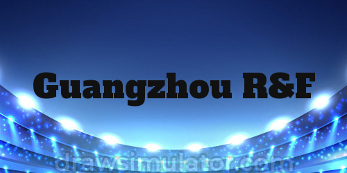 Guangzhou R&F